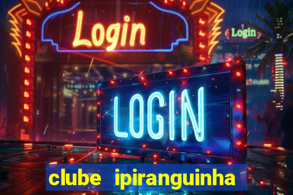 clube ipiranguinha porto alegre